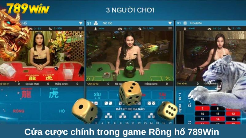 Rồng hổ 789Win: Đánh nhanh thắng nhanh, nhận tiền tốc độ 3 Cửa cược chính trong game Rồng hổ 789Win