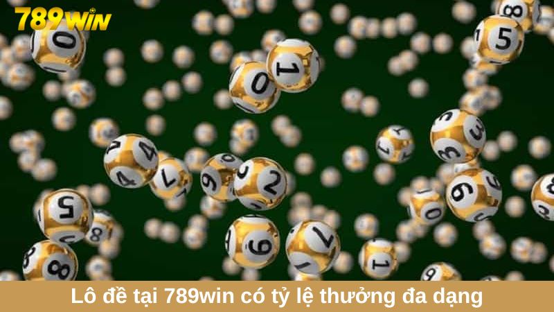 Xổ số 789win: Chốt số cực đẹp nhận thưởng khủng 1:95 4 Lô đề tại 789win có tỷ lệ thưởng đa dạng