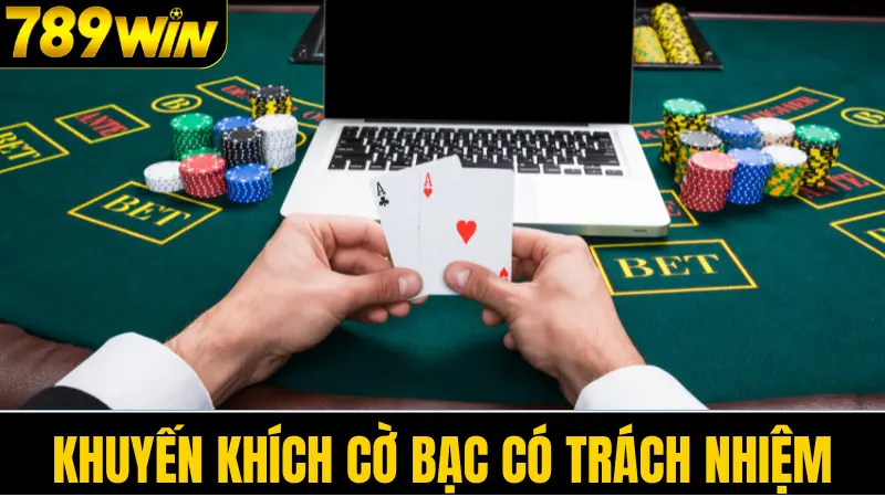 Câu Hỏi Thường Gặp Về 789win 2 Khuyến khích cờ bạc có trách nhiệm