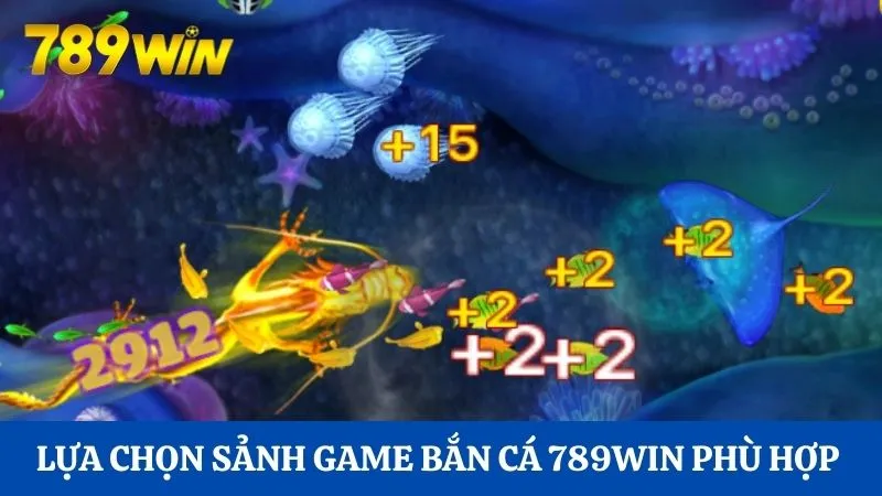 Bắn cá 3D là gì? Xu hướng bắn cá đổi thưởng tại 789Win 4 Lựa chọn sảnh game bắn cá 789Win phù hợp