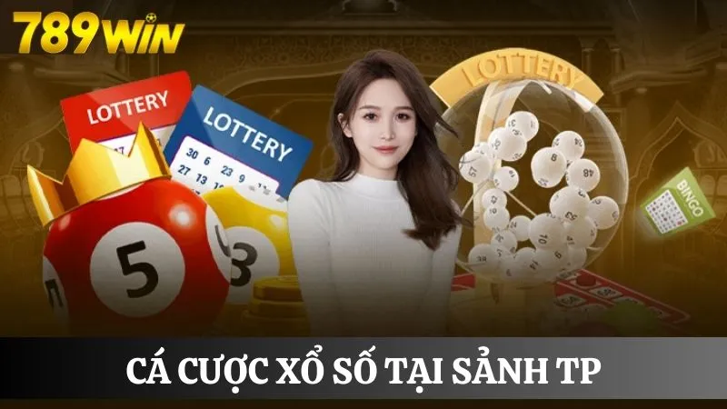 Trang đánh lô đề online 789Win an toàn đổi thưởng siêu tốc 2 Tham gia cá cược tại sảnh xổ số TP
